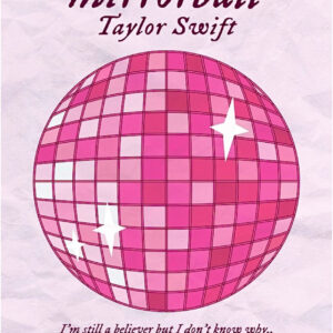 Taylor Swift - Mirrorball Poster