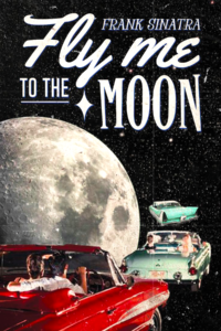 Fly Me to The Moon Poster