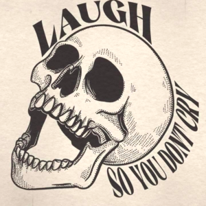 laugh so you don't cry Poster