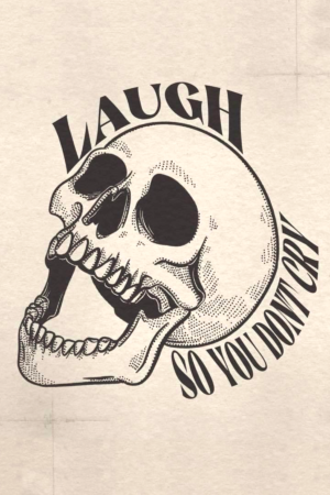 laugh so you don't cry Poster