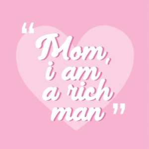 mom, i am a rich man Poster