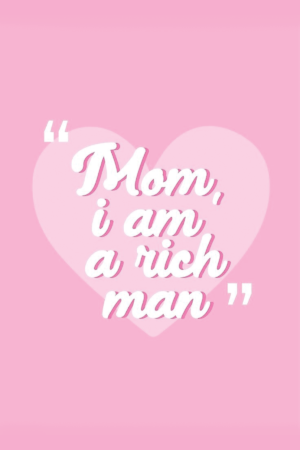 mom, i am a rich man Poster