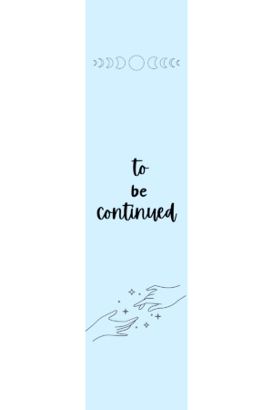To Be Continued Bookmark